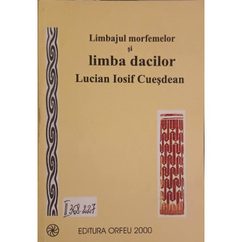 LIMBAJUL MORFEMELOR SI LIMBA DACILOR (XEROX)
