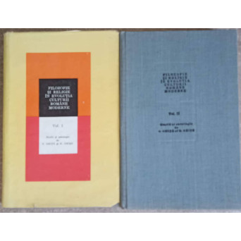 FILOZOFIE SI RELIGIE IN EVOLUTIA CULTURII ROMANE MODERNE VOL.1-2