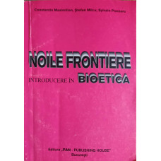 NOILE FRONTIERE. INTRODUCERE IN BIOETICA