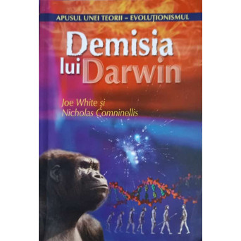 DEMISIA LUI DARWIN - APUSUL UNEI TEORII - EVOLUTIONISMUL
