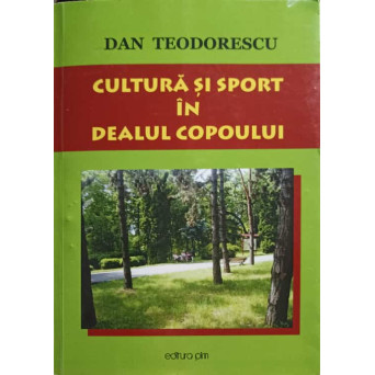 CULTURA SI SPORT IN DEALUL COPOULUI