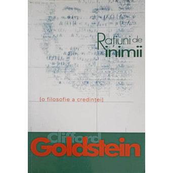 RATIUNI ALE INIMII. O FILOSOFIE A CREDINTEI