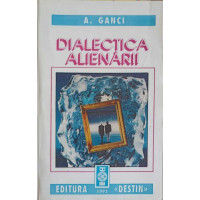 DIALECTICA ALIENARII DIALECTICA ALIENARII