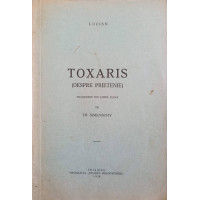 TOXARIS (DESPRE PRIETENIE)
