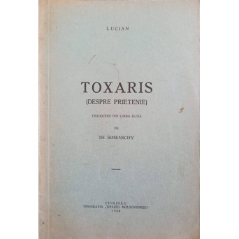 TOXARIS (DESPRE PRIETENIE)