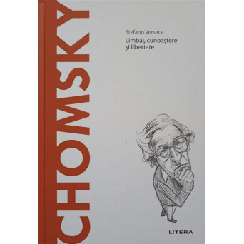 CHOMSKY. LIMBAJ, CUNOASTERE SI LIBERTATE