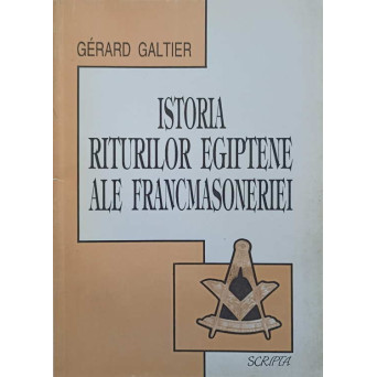 ISTORIA RITURILOR EGIPTENE ALE FRANCMASONERIEI