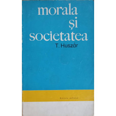 MORALA SI SOCIETATEA