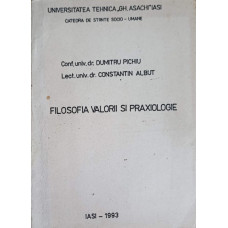 FILOSOFIA VALORII SI PRAXIOLOGIE