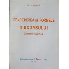 CONCEPEREA SI FORMELE DISCURSULUI - RETORICA PRACTICA