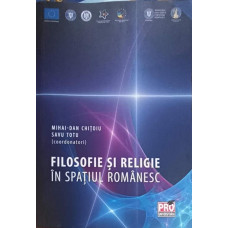 FILOSOFIE SI RELIGIE IN SPATIUL ROMANESC