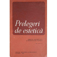 PRELEGERI DE ESTETICA: OBIECTUL, METODOLOGIA SI INSEMNATATEA ESTETICII PRELEGERI DE ESTETICA: OBIECTUL, METODOLOGIA SI INSEMNATATEA ESTETICII