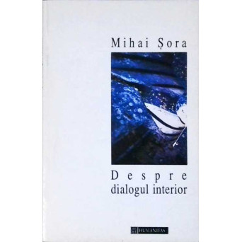 DESPRE DIALOGUL INTERIOR