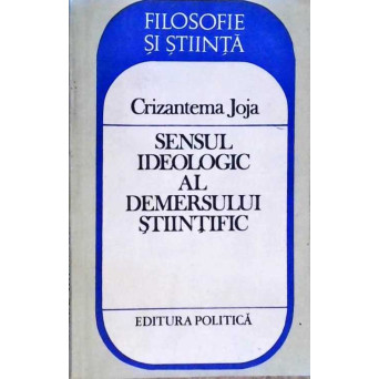 SENSUL IDEOLOGIC AL DEMERSULUI STIINTIFIC
