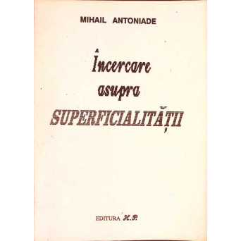 INCERCARE ASUPRA SUPERFICIALITATII