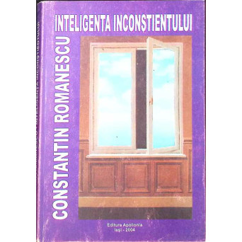INTELIGENTA INCONSTIENTULUI