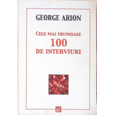CELE MAI FRUMOASE 100 DE INTERVIURI