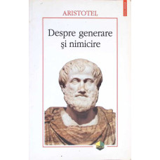 DESPRE GENERARE SI NIMICIRE