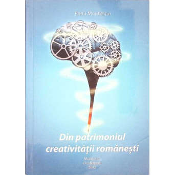 DIN PATRIMONIUL CREATIVITATII ROMANESTI (CU DEDICATIA AUTORULUI)