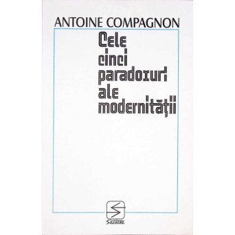 CELE CINCI PARADOXURI ALE MODERNITATII