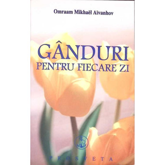 GANDURI PENTRU FIECARE ZI
