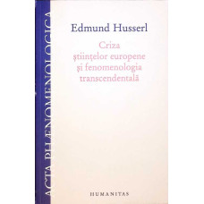 CRIZA STIINTELOR EUROPENE SI FENOMENOLOGIA TRANSCENDENTALA