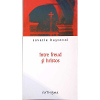 INTRE FREUD SI HRISTOS INTRE FREUD SI HRISTOS