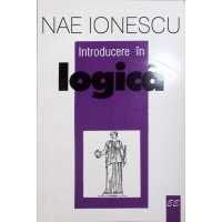 INTRODUCERE IN LOGICA