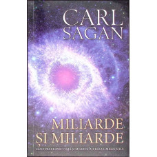 MILIARDE SI MILIARDE. GANDURI DESPRE VIATA SI MOARTE IN PRAGUL MILENIULUI
