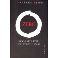ZERO. BIOGRAFIA UNEI IDEI PERICULOASE ZERO. BIOGRAFIA UNEI IDEI PERICULOASE