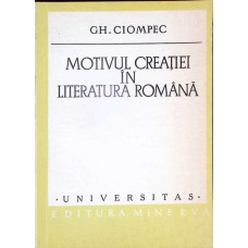 MOTIVUL CREATIEI IN LITERATURA ROMANA
