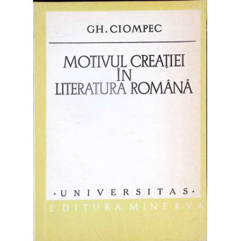 MOTIVUL CREATIEI IN LITERATURA ROMANA