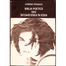 BIBLIA POETICA SAU INTOARCEREA IN EDEN