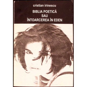 BIBLIA POETICA SAU INTOARCEREA IN EDEN