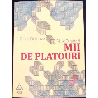 CAPITALISM SI SCHIZOFRENIE 2 MII DE PLATOURI