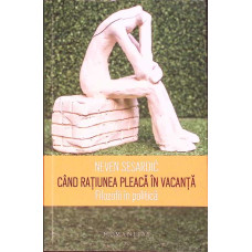 CAND RATIUNEA PLEACA IN VACANTA. FILOSOFII IN POLITICA