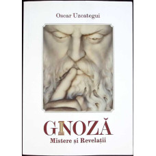 GNOZA. MISTERE SI REVELATII