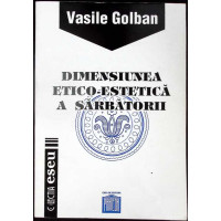 DIMENSIUNEA ETICO-ESTETICA A SARBATORII DIMENSIUNEA ETICO-ESTETICA A SARBATORII