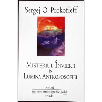 MISTERUL INVIERII IN LUMINA ANTROPOSOFIEI