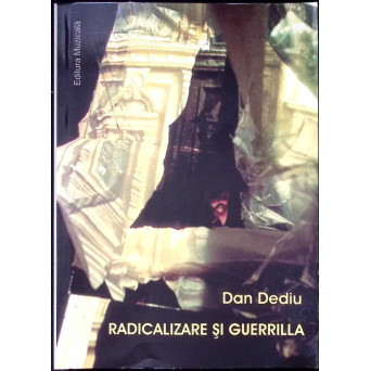RADICALIZARE SI GUERRILLA.  TEORII, IPOTEZE SI PROIECTII MUZICALE