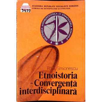 ETNOISTORIA. CONVERGENTA INTERDISCIPLINARA