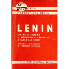 CONTINUTUL ECONOMIC AL NARODNICISMULUI SI CRITICA LUI IN CARTEA D-LUI STRUVE (OGLINDIREA MARXISMULUI IN LITERATURA BURGHEZA)