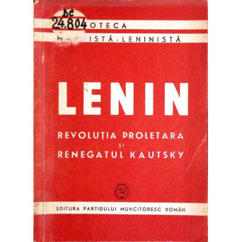 REVOLUTIA PROLETARA SI RENEGATUL KAUTSKY