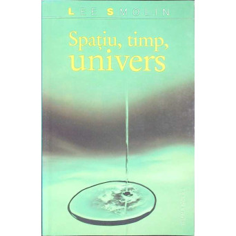 SPATIU, TIMP, UNIVERS