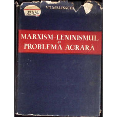 MARXISM-LENINISMUL SI PROBLEMA AGRARA