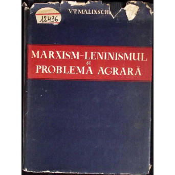 MARXISM-LENINISMUL SI PROBLEMA AGRARA