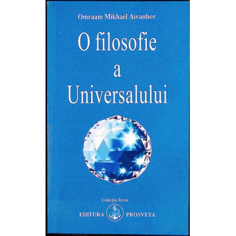 O FILOSOFIE A UNIVERSALULUI