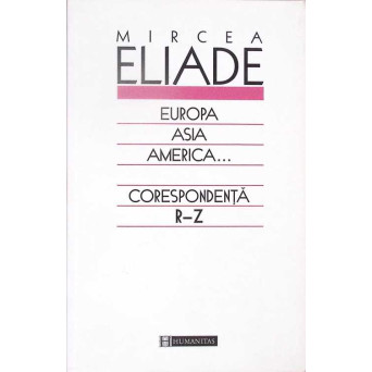 EUROPA, ASIA, AMERICA... CORESPONDENTA VOL.3 R-Z