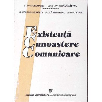 EXISTENTA CUNOASTERE COMUNICARE