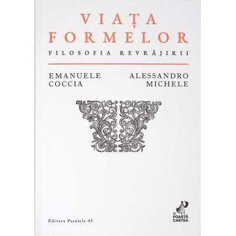 VIATA FORMELOR. FILOSOFIA REVRAJIRII